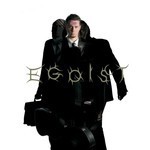 Egoist - Ultra-Selfish Revolution (CD)