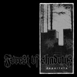 FOREST OF SHADOWS - DEPARTURE (CD)