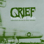 GRIEF - TURBULENT TIMES (UNRELEASED AND OUT-OF-PRINT MATERIAL) (CD)
