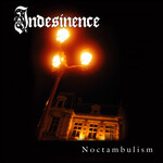 INDESINENCE - NOCTAMBULISM (CD)