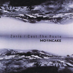 MOONCAKE - ZARIS / CAST THE ROUTE (MCD)