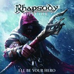 Rhapsody Of Fire - I'll Be Your Hero (CD)