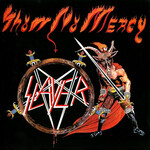 SLAYER - SHOW NO MERCY (CD)