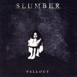 SLUMBER - FALLOUT (CD)