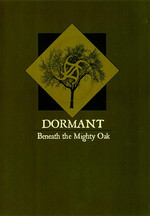 DORMANT - BENEATH THE MIGHTY OAK (CD) DVD BOX