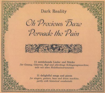 Dark Reality - Oh Precious Haze Pervade The Pain (CD) Digipak