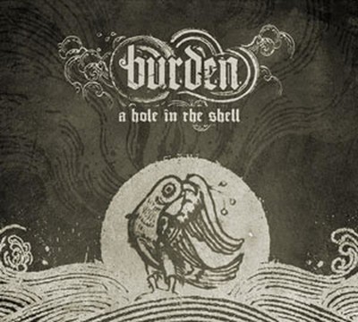 Burden - A Hole In The Shell (CD) Digipak