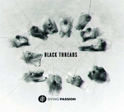 Dying Passion - Black Threads (CD) Digipak