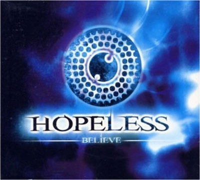 Hopeless - Believe (CD) Digipak