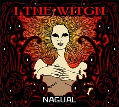 I The Witch - Nagual (CD) Digipak
