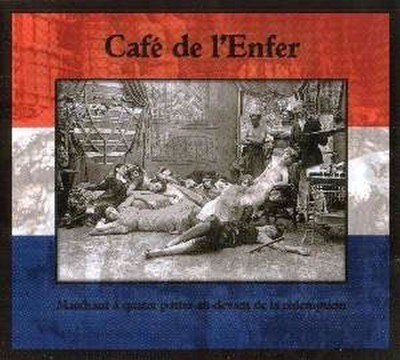 Cafe De L'enfer - Marchant A Quattre Pattes Au-Devant De La Redemption (CD) Digipak