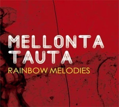 Mellonta Tauta - Rainbow Melodies (CD) Digipak