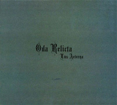 Oda Relicta - Lux Aeterna (CD) Digipak