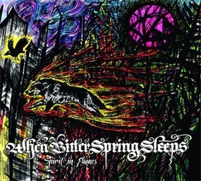 When Bitter Spring Sleeps - Spirit In Flames (CD) Digisleeve