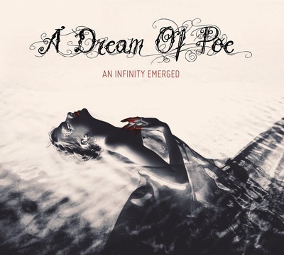 A Dream Of Poe - An Infinity Emerged (CD) Digipak