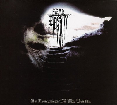 Fear Of Eternity - The Evocation Of The Unseen (CD) Digipak