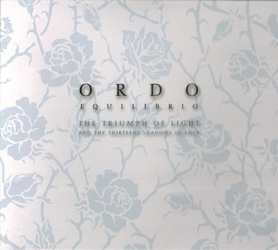 Ordo Equilibrio - The Triumph Of Light And Thy Thirteens Shadows Of Love (CD) Digipak