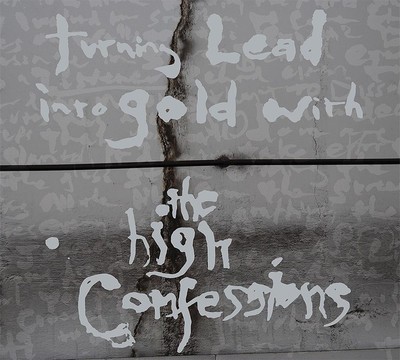 The High Confessions - Turning Lead Into Gold With The High Confessions (CD) Digipak