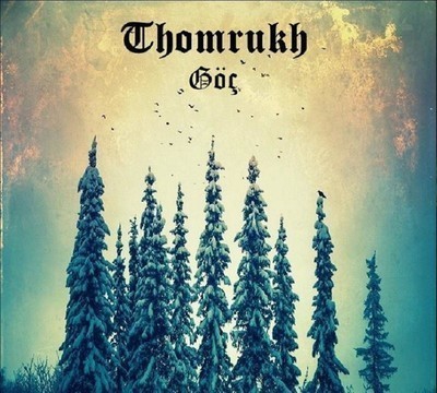 Thomrukh - Göç (CD) Digipak