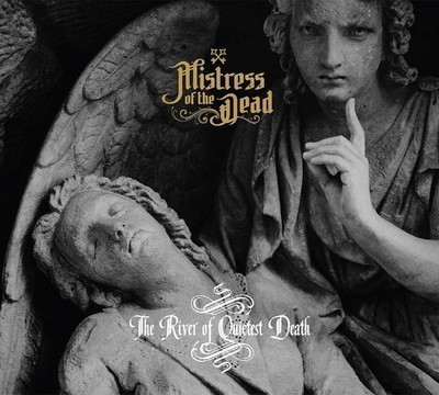 Mistress Of The Dead - The River Of Quietest Death (CD) Digisleeve