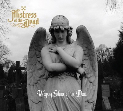 Mistress Of The Dead - Weeping Silence Of The Dead (CD) Digisleeve