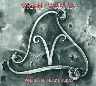 Vrani Volosa - Where The Heart Burns (CD) Digipak