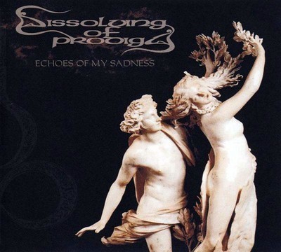Dissolving Of Prodigy - Echoes Of My Sadness (CD) Digipak