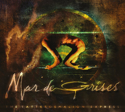 Mar De Grises - The Tatterdemalion Express (CD) Digipak