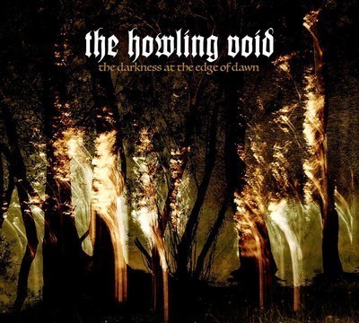 The Howling Void - The Darkness At The Edge Of Dawn (CD) Digipak