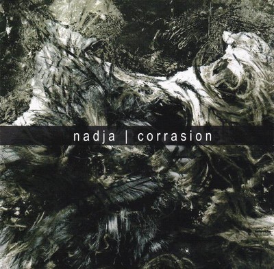 Nadja - Corrasion (CD)