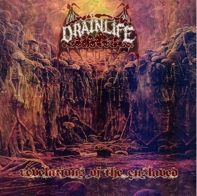 Drainlife - Revelations Of The Enslaved (CD)