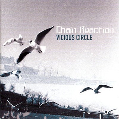 Chain Reaction - Vicious Circle (CD)