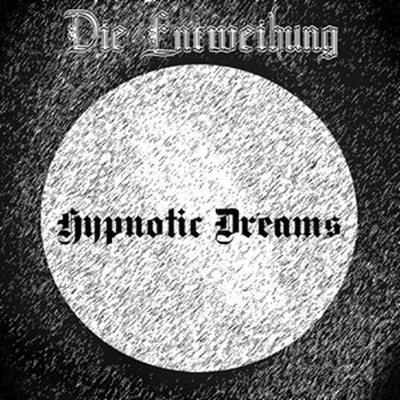 Die Entweihung - Hypnotic Dreams (Pro CDr)