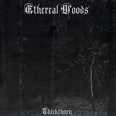Ethereal Woods - Thickthorn (CD)