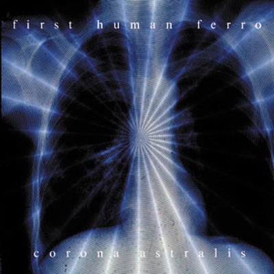 First Human Ferro - Corona Astralis (CD)