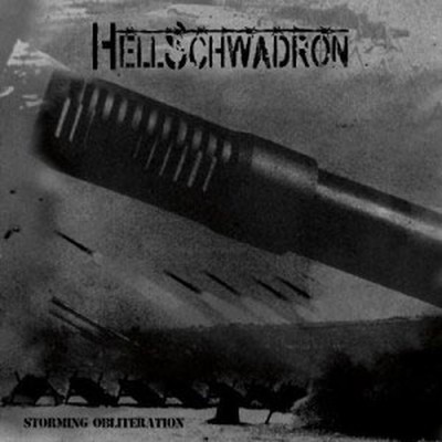 Hellschwadron - Storming Obliteration (CD)