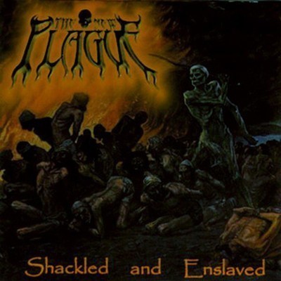 The New Plague - Shackled And Enslaved (CD)