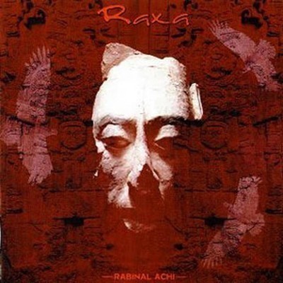 Raxa - Rabinal Achi (CD)