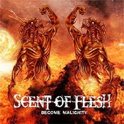 Scent Of Flesh - Become Malignity (MCD)