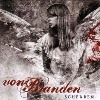 Von Branden - Scherben (CD)