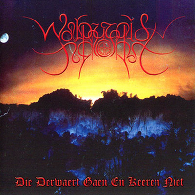 Walpurgisnacht - Die Derwaert Gaen En Keeren Niet (CD)