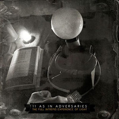 11 As In Adversaries - The Full Intrepid Experience Of Light (CD)