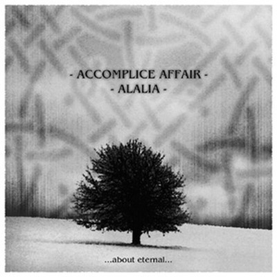 Accomplice Affair / Alalia - About Eternal (Pro CDr) Paper Sleeve