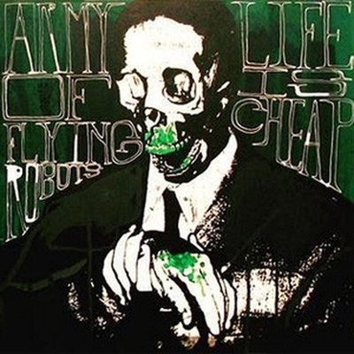 Army Of Flying Robots - Life Is Cheap (CD)