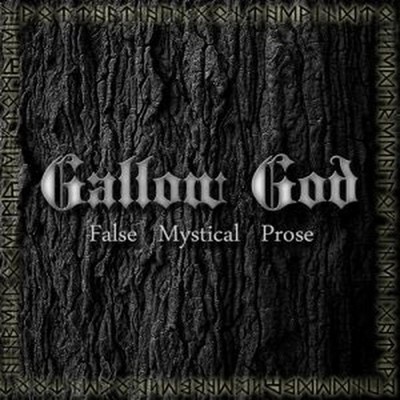 Gallow God - False Mystical Prose (MCD)