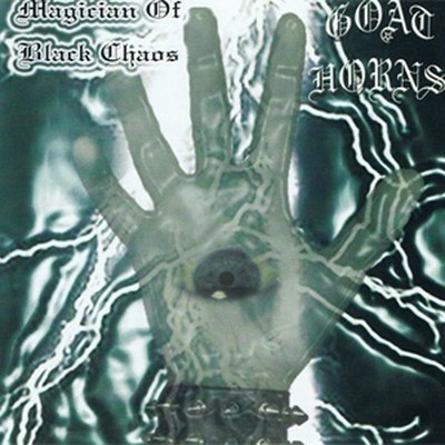 Goat Horns - Magician Of Black Chaos (MCD)