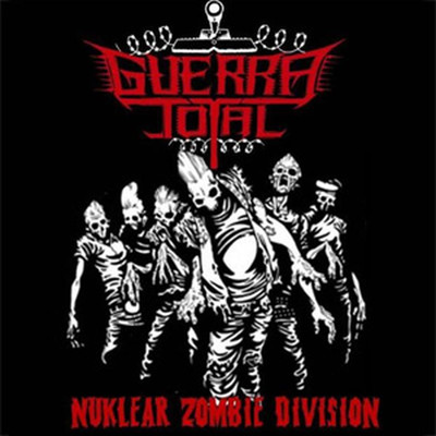 Guerra Total - Nuklear Zombie Division (CD)