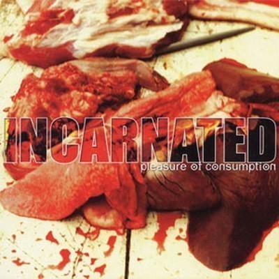 Incarnated - Pleasure Of Consumption (CD)