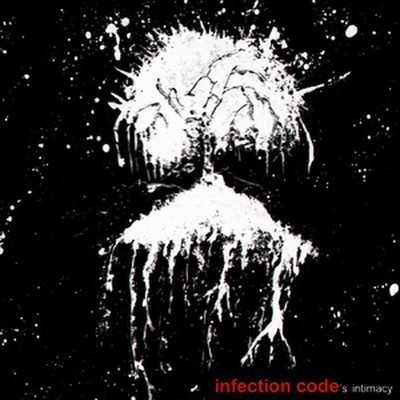 Infection Code - Intimacy (CD)