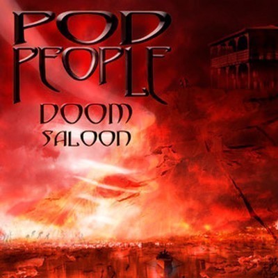 Pod People - Doom Saloon (CD)